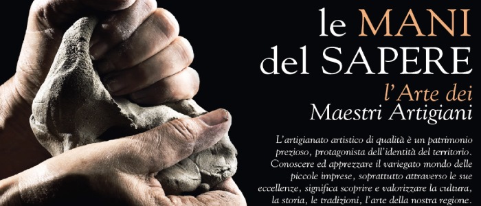 Exhibition: “Le Mani del Sapere. L’Arte dei Maestri Artigiani.” by Confartigianato Imprese Ancona, Pesaro e Urbino